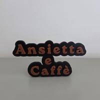 Scritta Ansietta e Caffè