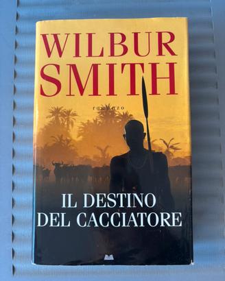 Libro Wilbur Smith - Il destino del cacciatore
