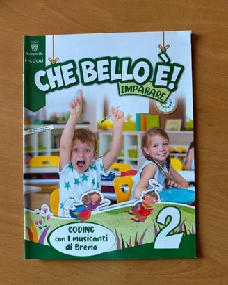 Libro  "'Che bello è! Imparare" Classe 2 - Coding
