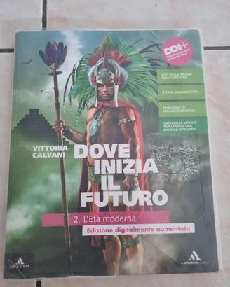 Dove inizia il futuro - Vol. 2 L'Età moderna