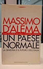 Massimo D'alema - un paese normale. ed.Mondadori