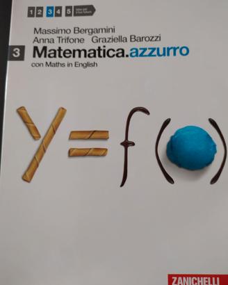Matematica azzurro 3 - scuola superiore/liceo