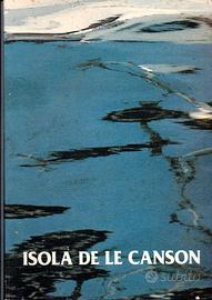 ISOLA DE LE CANSON GRADO. 50 ANNI CANZONE GRADO