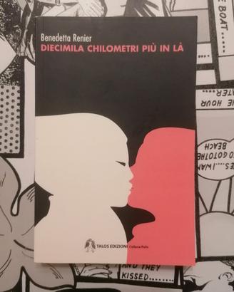 Libro Diecimila Chilometri Più In Là di B. Renier.