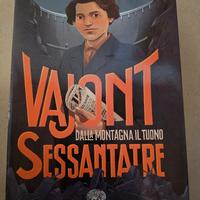 Libro ragazzi "Vajont 63, dalla montagna al tu