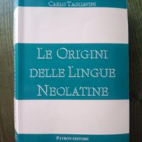 Carlo Tagliavini - Le origini delle lingue neolati