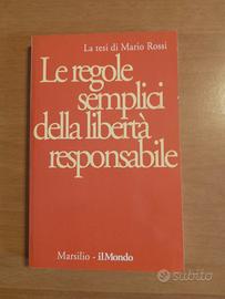Le regole semplici della libertà responsabile 