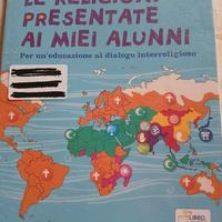 LE RELIGIONI PRESENTATE AI MIEI ALUNNI 