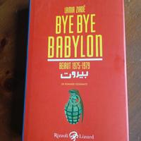 “Bye Bye Babylon  Beirut 1975-1979”  Lamia Ziadé