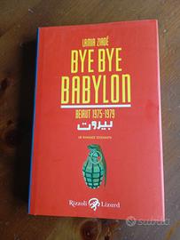 “Bye Bye Babylon  Beirut 1975-1979”  Lamia Ziadé
