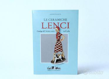 LENCI - Catalogo generale 1928 / 1964 - Allemandi