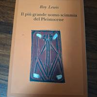 Il più grande uomo scimmia del pleistocene - Lewis