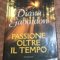 Libro di Diana Gabaldon - Passione oltre il tempo