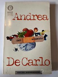 Libro Nel Momento di Andrea De Carlo