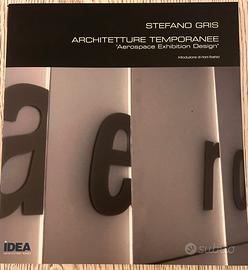 Architetture Temporanee. Stefano Gris. 2005