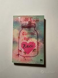 Dammi 1000 baci di Tillie Cole