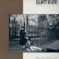 Elliott murphy and band - party girls/broken.lp