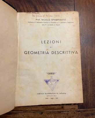 LEZIONI DI GEOMETRIA DESCRITTIVA - 1941