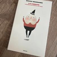 La caduta – Diogo Mainardi | Einaudi 2013