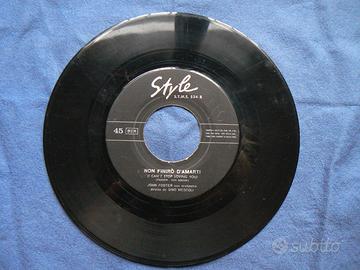 Non finirò d'amarti -dove vai Jack 45 giri vinile