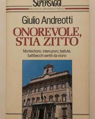 Onorevole, stia zitto Giulio Andreotti 1°Ed.Rizzol