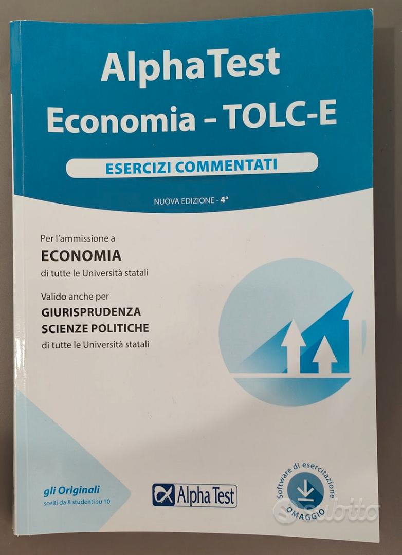 Alpha test. Economia. Tolc-E. 3.500 quiz. Nuova edizione