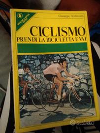 Libro. ciclismo: Prendi la bicicletta e vai