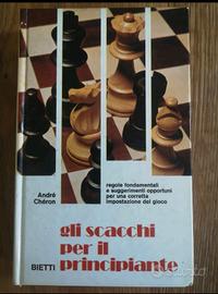 Libro Scacchi - Gli Scacchi per Il Principiante