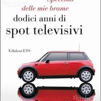 Specchio delle mie brame.Dodici anni di spot telev
