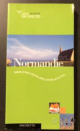 Editrice: Hachette. Guida Turistica Normandia