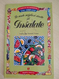 Le cento migliori ricette di pizza e insalate