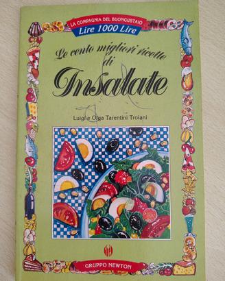 Le cento migliori ricette di pizza e insalate