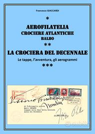 AEREOFILATELIA CROCIERE ATLANTICHE BALBO - La Croc