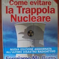 Come evitare la trappola nucleare. Fermiamo Mr. Bu