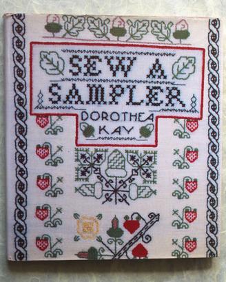 Dorothea Kay - volume " SEW A SAMPLER " - 1996