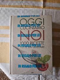 Oggi cuciniamo noi - 1000 ricette