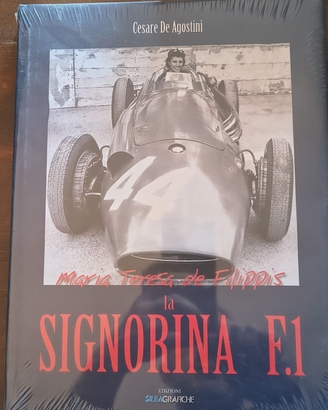 Libro "La Signorina F.1" (M.T. de Filippis) - RARO