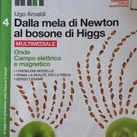 Dalla mela di Newton al Bosone di Higgs Vol. 4