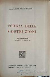 Scienza delle Costruzioni. Arturo Danusso 1946
