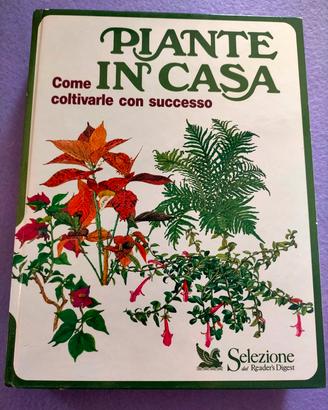 LIBRO " PIANTE IN CASA " DEL 1992 DI SELEZIONE 
