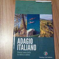 Libro anno 2016 TCI Adagio italiano, itinerari