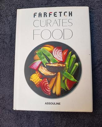 Farfetch Curates Food by Tim Blanks (2015 Hardcove