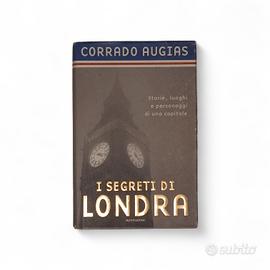I segreti di Londra libro Corrado Augias autore.