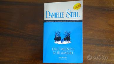 Libro "Due mondi due amori" - Danielle Steel