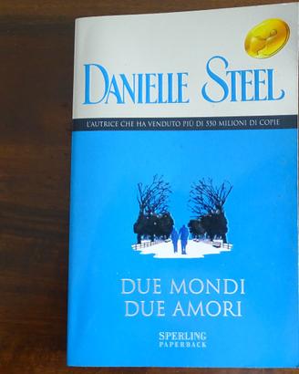 Libro "Due mondi due amori" - Danielle Steel
