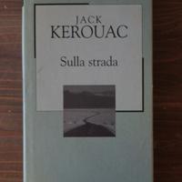 Sulla strada - Jack Kerouac