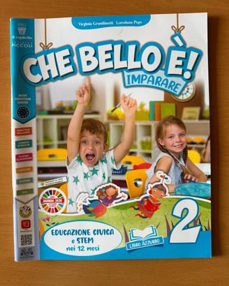Libro Scolastico “Che bello è! Imparare" Classe 2