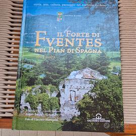 IL FORTE DI FUENTES NEL PIAN DI SPAGNA