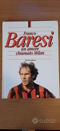 Franco Baresi - Un Amore Chiamato Milan