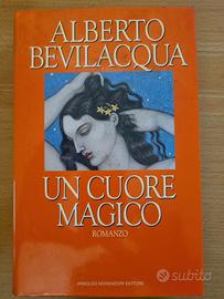 Un cuore magico" di Alberto Bevilacqua.